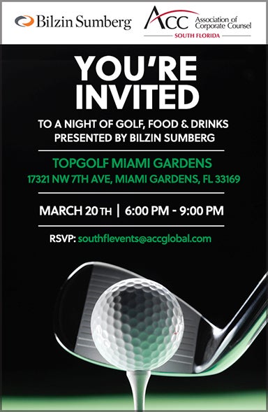 You're invited to join us for a night of golf, food & drinks with our platinum sponsor, Bilzin Sumberg. 