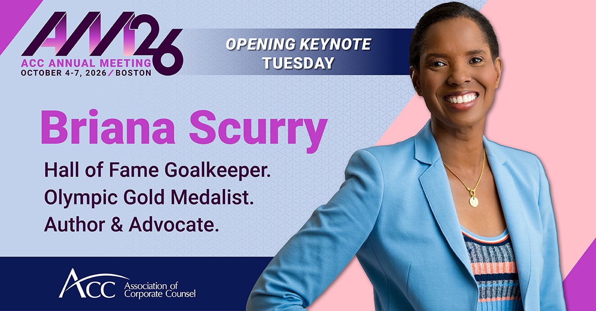 AM26 ACC Annual Meeting October 4-7, 2026 / Boston, Opening Keynote Tuesday, Briana Scurry, Hall of Fame Goalkeeper. Olympic Gold Medalist. Author & Advocate. ACC Association of Corporate Counsel